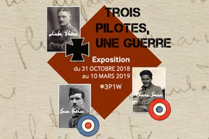 Exposition Trois  pilotes, Une guerre