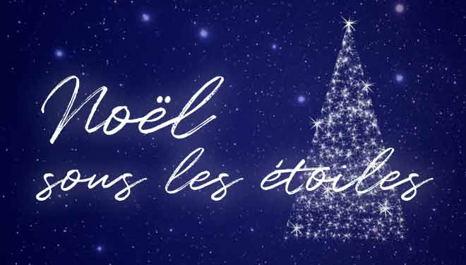 Noël sous les étoiles, le 18 décembre