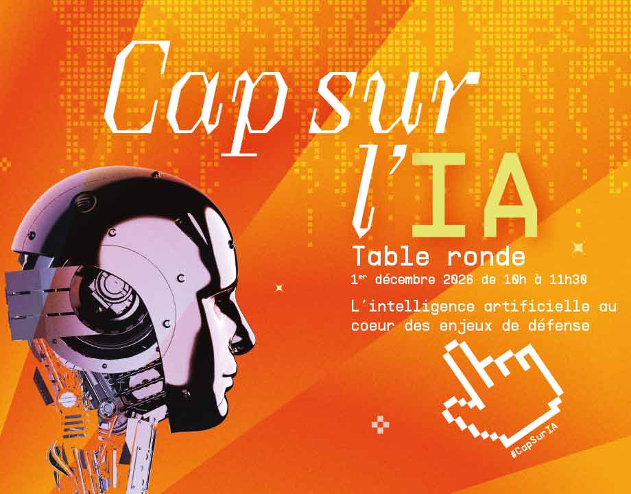 Table ronde - L’intelligence artificielle au coeur des enjeux de défense